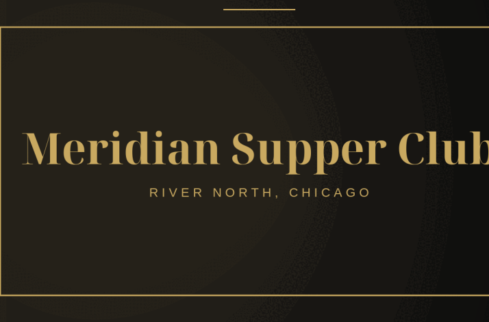 Meridian Supper Club: In Chicago, Illinois (1)