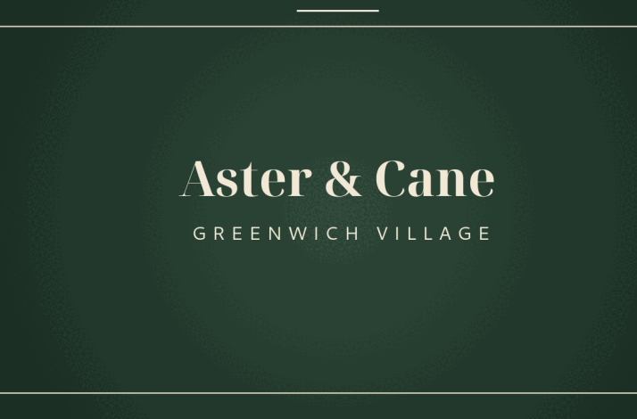 Aster &amp; Cane: In New York, New York (1)