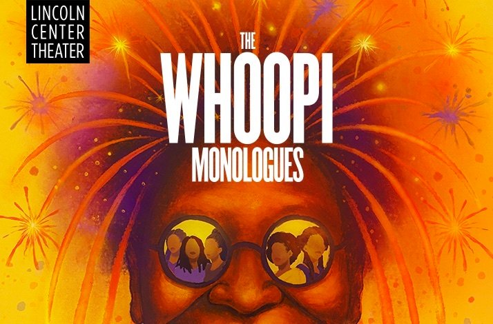 Promotional banner for The Whoopi Monologues at Lincoln Center Theater. 