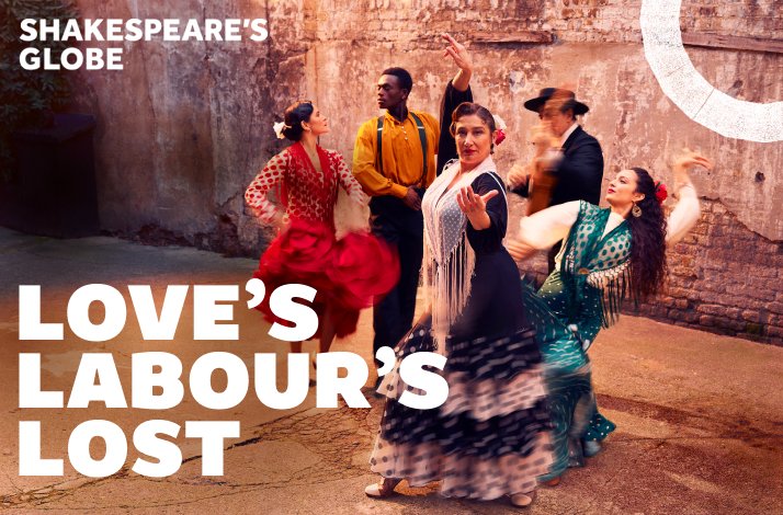 Promotional poster for Shakespeares Globe Loves Labours Lost.