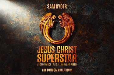 Promotional banner for Jesus Christ Superstar at the iconic London Palladium.