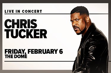 Promotional banner for Chris Tucker LIVE IN CONCERT.