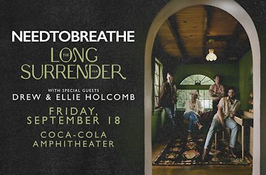 promotional poster for NEEDTOBREATHE :The Long Surrender Tour