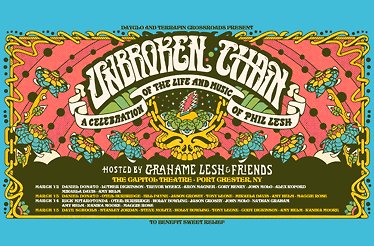 Promotional banner for Unbroken Chain: A Celebration of the Life and Music of Phil Lesh.