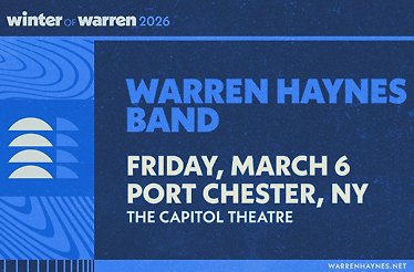 Promotional banner for Warren Haynes Band - Winter of Warren 2026.