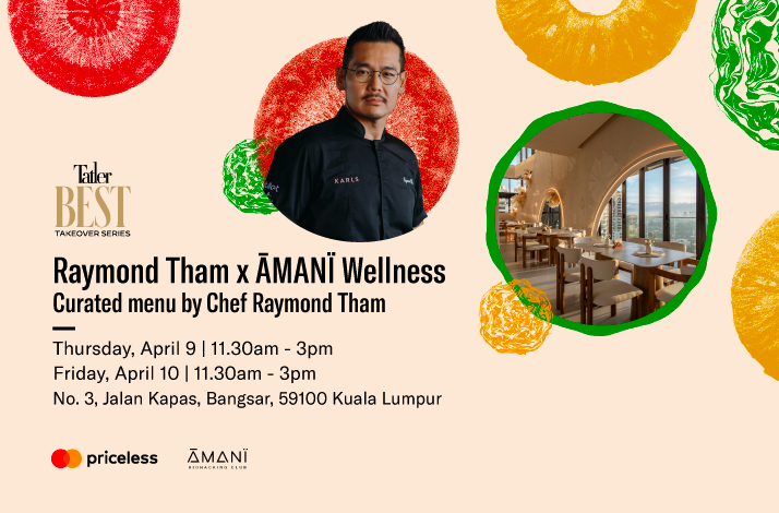 Tatler Best Takeovers Kuala Lumpur: Raymond Tham x ĀMANÏ: In Kuala Lumpur, Malaysia (1)