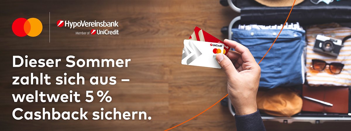 HypoVereinsbank Member of UniCredit - Dieser Sommer zahlt sich aus-weltweit 5% Cashback sichern.